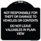 Signmission Not Responsible for Theft or Damage to Vehicle Do Not Leave Valuables in Plain View, BW-1818-23542 A-DES-BW-1818-23542 - alternate 1